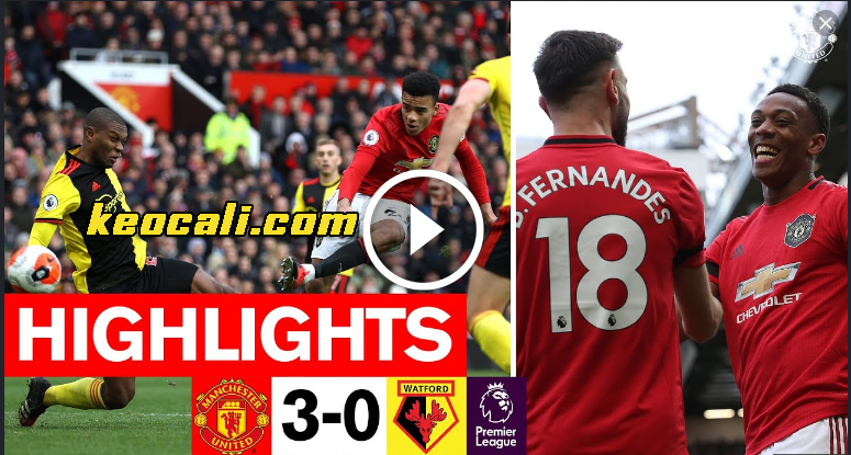 Highlight Man Utd 3-0 Watford | Vòng 27 Premier League