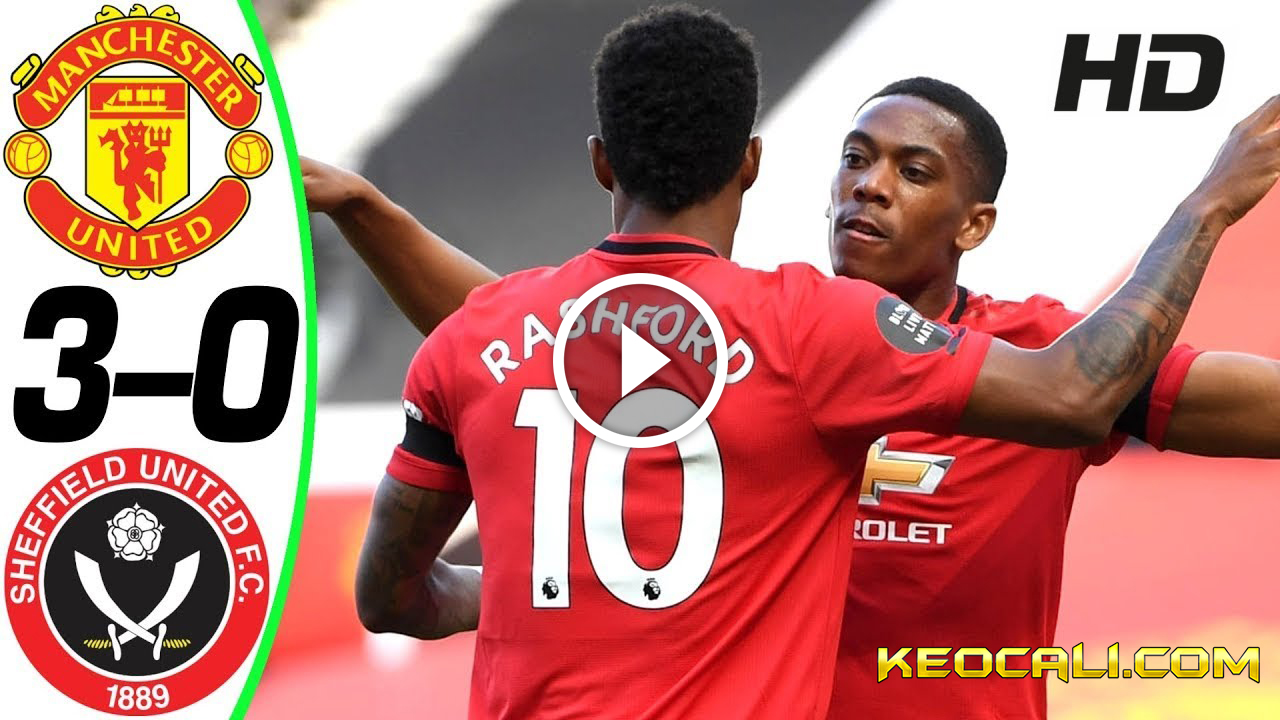 Highlight Man Utd 3-0 Sheffield – Sự kết hợp trong mơ