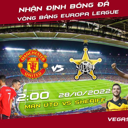 Soi kèo macao Man Utd vs Sheriff, 2h ngày 28/10 – Europa League