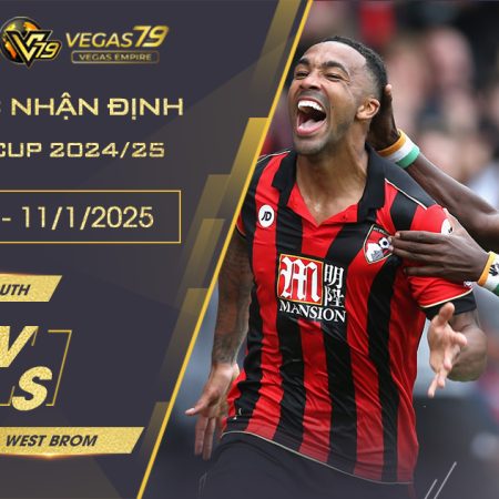 Soi kèo Bournemouth vs West Brom, 22h ngày 11/1 – FA Cup